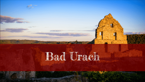 Bad Urach - Wandern und Filmen auf der Schwäbischen Alb